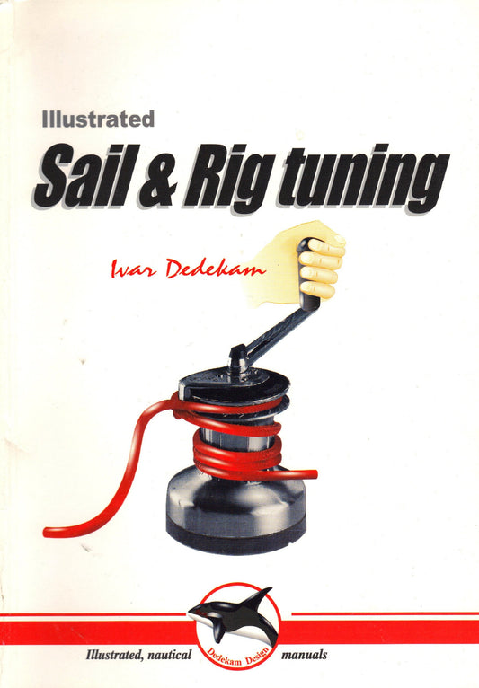 Illustrated Sail and Rig Tuning