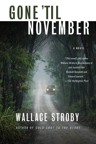 Gone 'til November A Novel