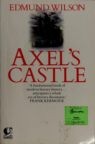 Axel's castle: a study in the imaginative literature of 1870-1930