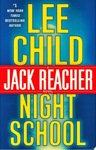 Night school: a Jack Reacher novel