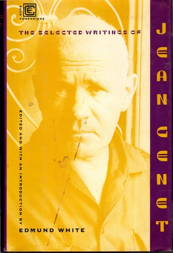 The selected writings of Jean Genet