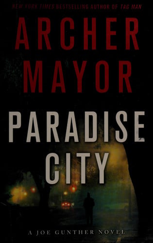 Paradise city: a Joe Gunther novel