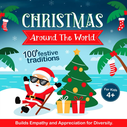 Christmas Around The World For Kids: Holiday Traditions, Christmas Decoration, Food, Santa Clauses, and More. Divided By Country. - 6239