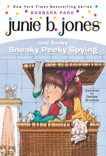 Junie B. Jones and some sneaky peeky spying
