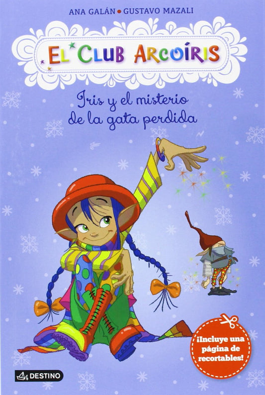 Iris y el misterio de la gata perdida: El Club Arcoíris 1 (Spanish Edition)