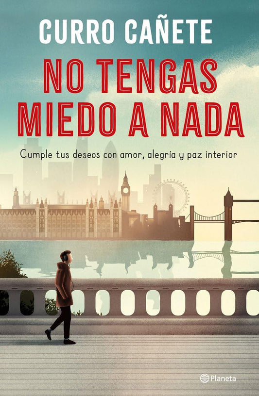 No tengas miedo a nada: Cumple tus deseos con amor, alegría y paz interior - 6764
