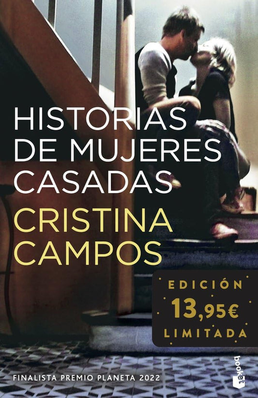 Historias de mujeres casadas: Finalista Premio Planeta 2022. Edición limitada