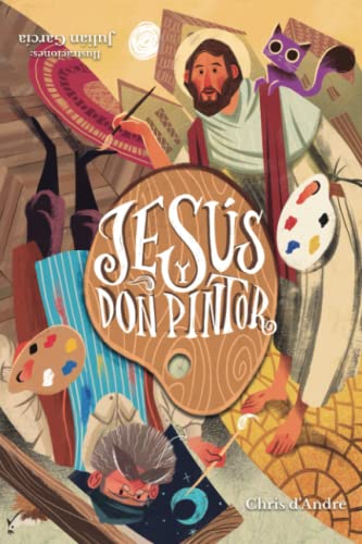 Jesús y Don Pintor (Spanish Edition) - 9145