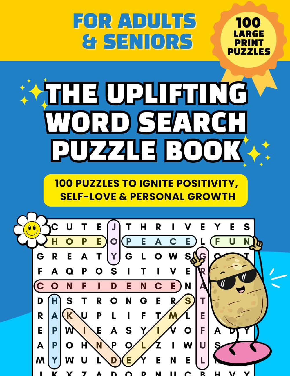 The Uplifting Word Search Puzzle Book for Adults, Teens & Seniors: 100 Large Print Puzzles for Positivity, Self-Love & Personal Growth - 3289