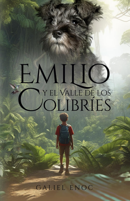 Emilio y el valle de los colibríes (Spanish Edition) - 5912