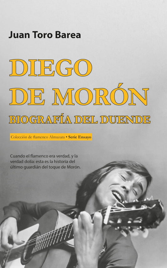 Diego de Morón. Biografía del Duende (Spanish Edition)