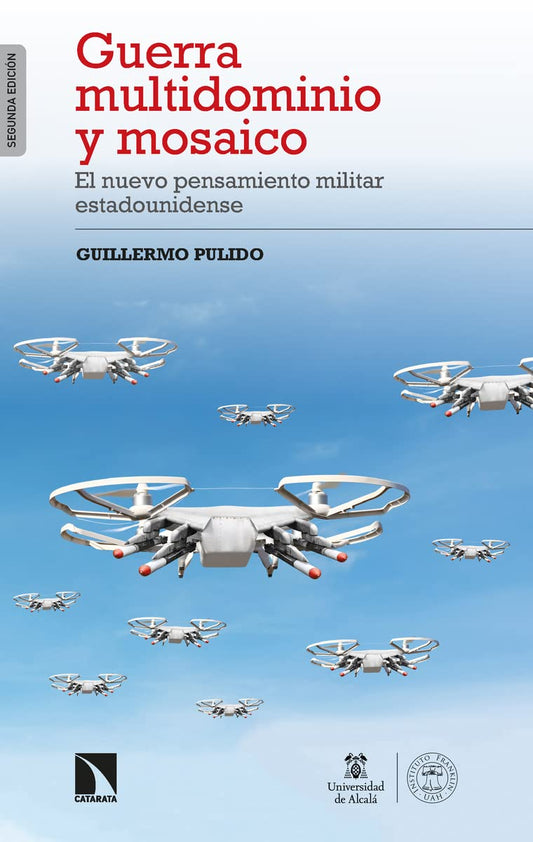 Guerra multidominio y mosaico: El nuevo pensamiento militar estadounidense