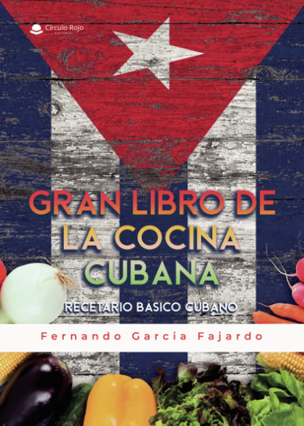Gran libro de la cocina cubana (Spanish Edition)