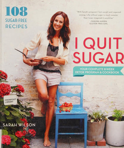 I Quit Sugar Your Complete 8-Week Detox Program and Cookbook