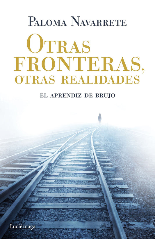 Otras fronteras, otras realidades: El aprendiz de brujo