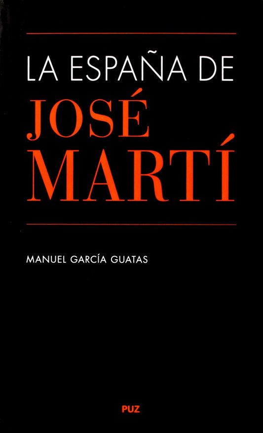 La España de José Martí (Vidas) (Spanish Edition) - 4864