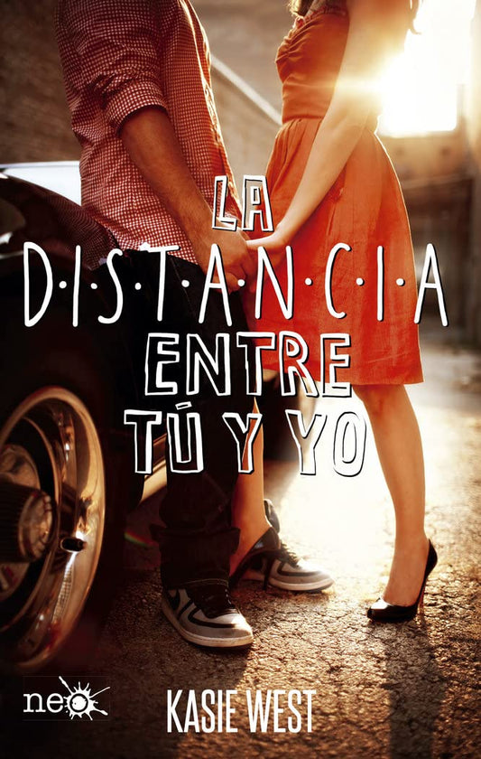 La distancia entre tú y yo (Spanish Edition)