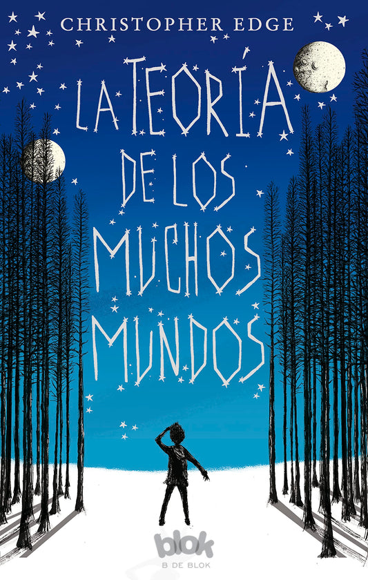 La teoría de los muchos mundos / The Many Worlds of Albie Bright (Spanish Edition)