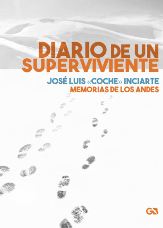 Diario de un superviviente: Memorias de los Andes (Spanish Edition) - 954