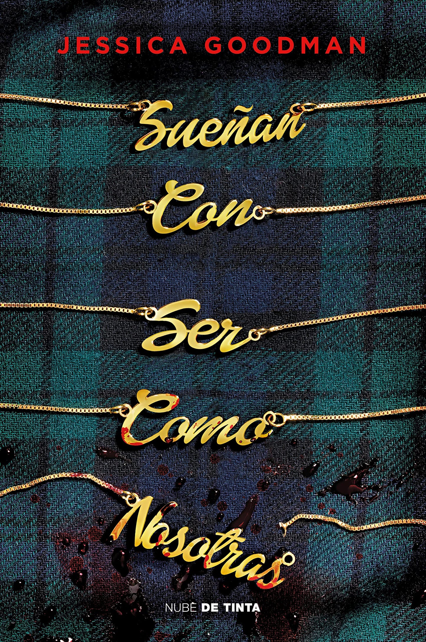 Sueñan con ser como nosotras / They Wish They Were Us (Spanish Edition)
