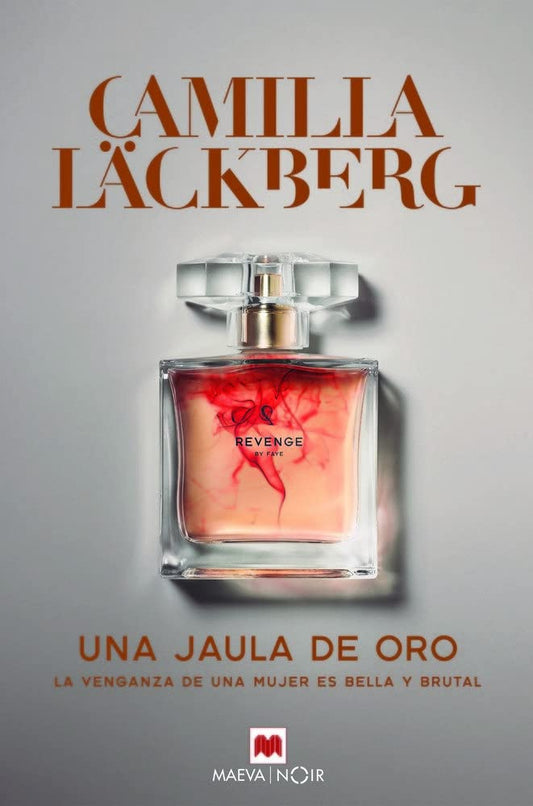 Una jaula de oro: La venganza de una mujer es bella y brutal (Spanish Edition)