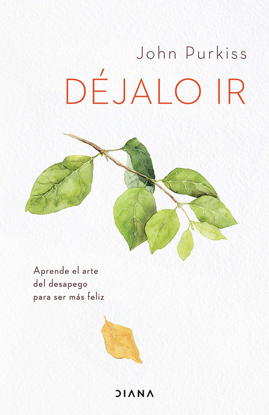 Déjalo ir: Aprende el arte del desapego para ser más feliz - 4323