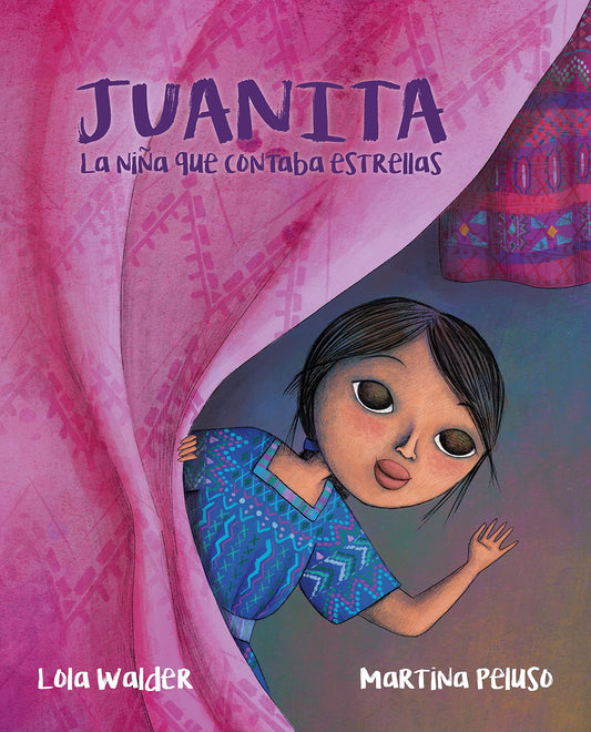 Juanita: La niña que contaba estrellas (The Girl Who Counted the Stars) (Spanish Edition)