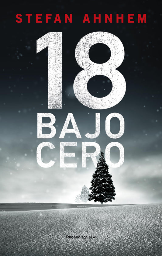 18 bajo cero (Fabian Risk 3) (Spanish Edition)