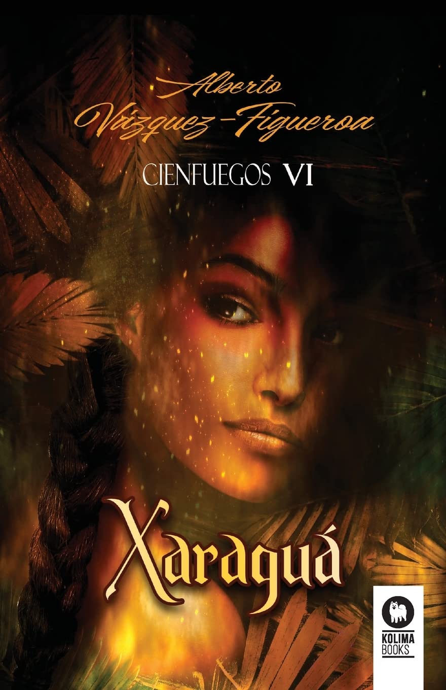Xaraguá: La mejor historia que existe sobre el descubrimiento de América (Spanish Edition)