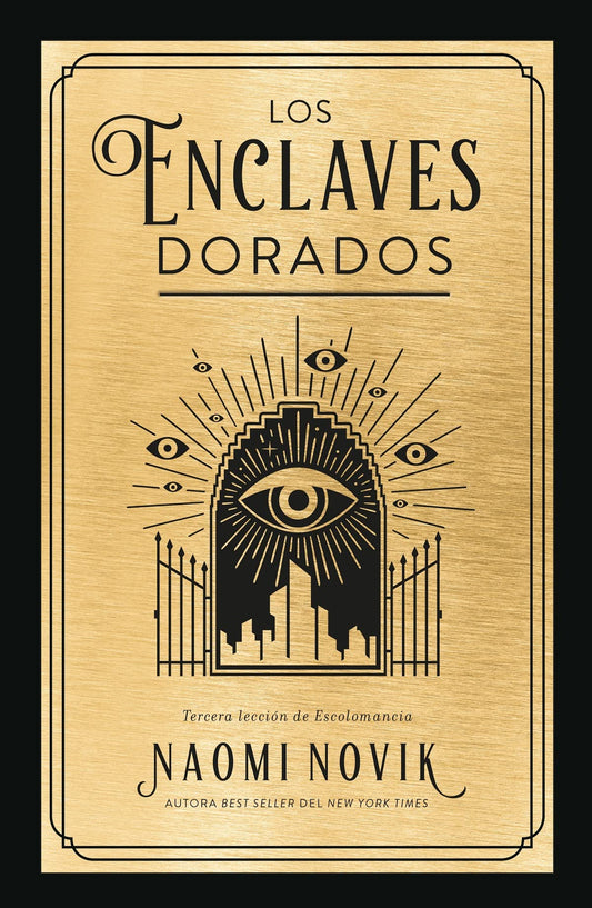 Los enclaves dorados (Leccion de Escholomancia, 3) (Spanish Edition) - 8623
