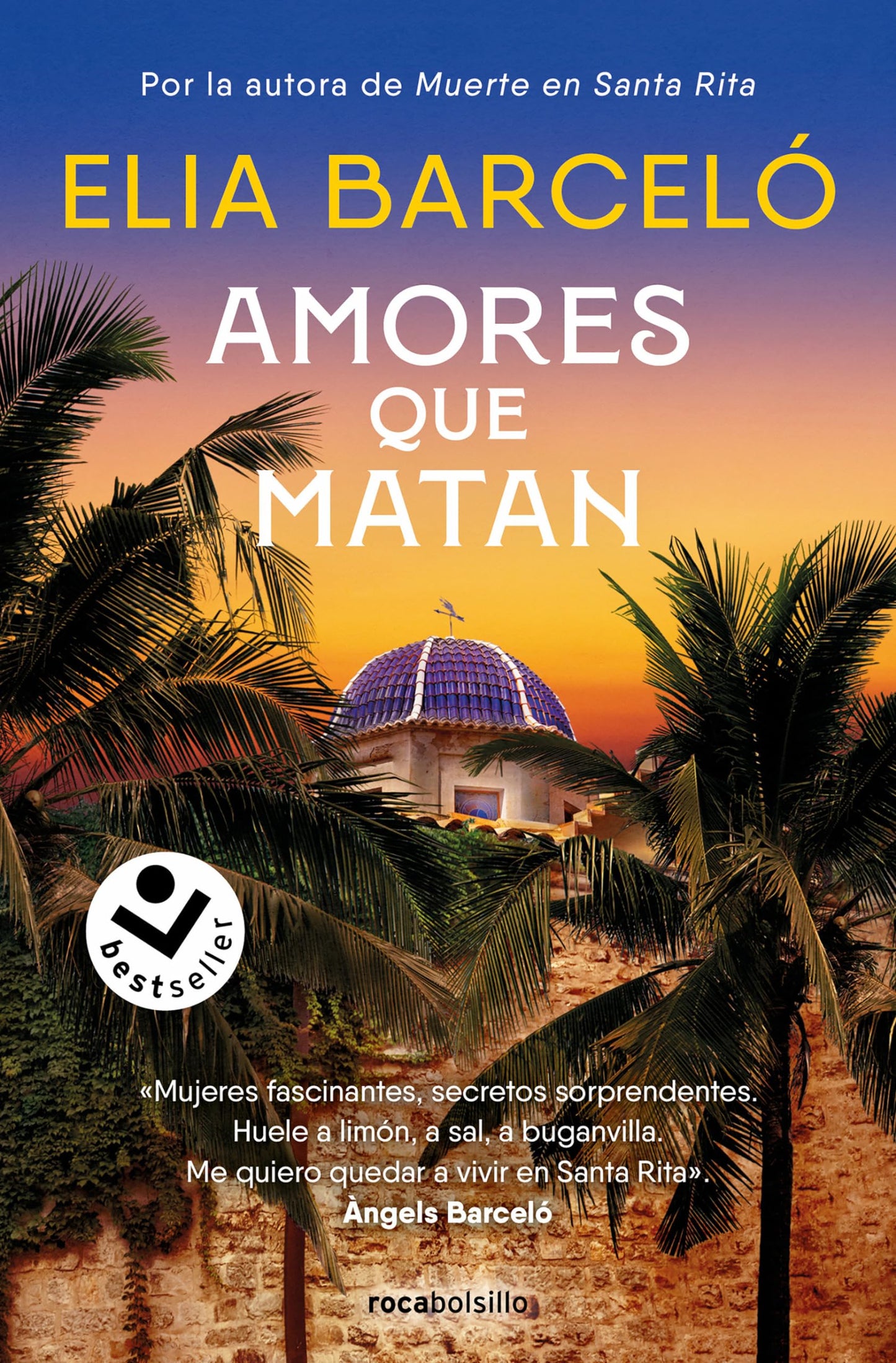 Amores que matan (Muerte en Santa Rita 2) / Loves That Kill (Spanish Edition)