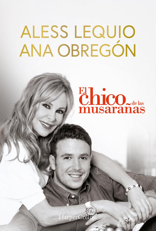 El chico de las musarañas (The Shrewmouse Boy - Spanish Edition): The most beautiful proof of love from a mother, a moving story that will overwhelm ... one occasion will awaken a complicit smile.