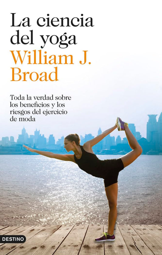 La ciencia del yoga: Toda la verdad sobre los beneficios y los riesgos del ejercicio de moda - 3681