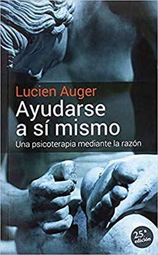Ayudarse a si mismo: Una psicoterapia mediante la razon
