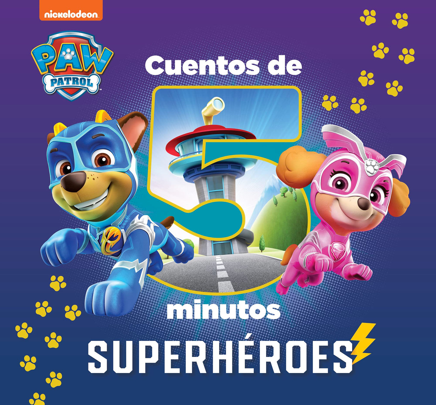 Paw Patrol | Patrulla Canina. Recopilatorio de cuentos - Cuentos de 5 minutos. Superhéroes - 5060