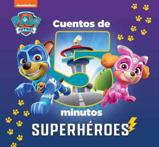 Paw Patrol | Patrulla Canina. Recopilatorio de cuentos - Cuentos de 5 minutos. Superhéroes - 5060