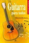 Guitarra para todos / Guitar for All (Tecnicas de aprendizaje) (Spanish Edition)