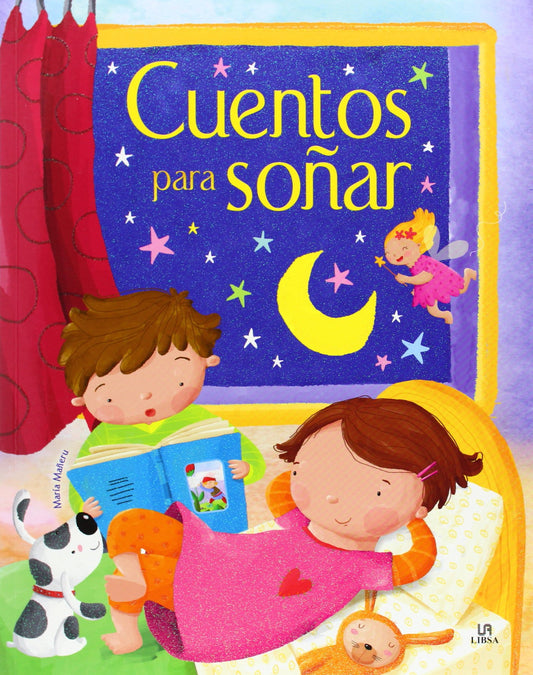 Cuentos para Soñar: Un Libro de Historias para Tener Bonitos Sueños
