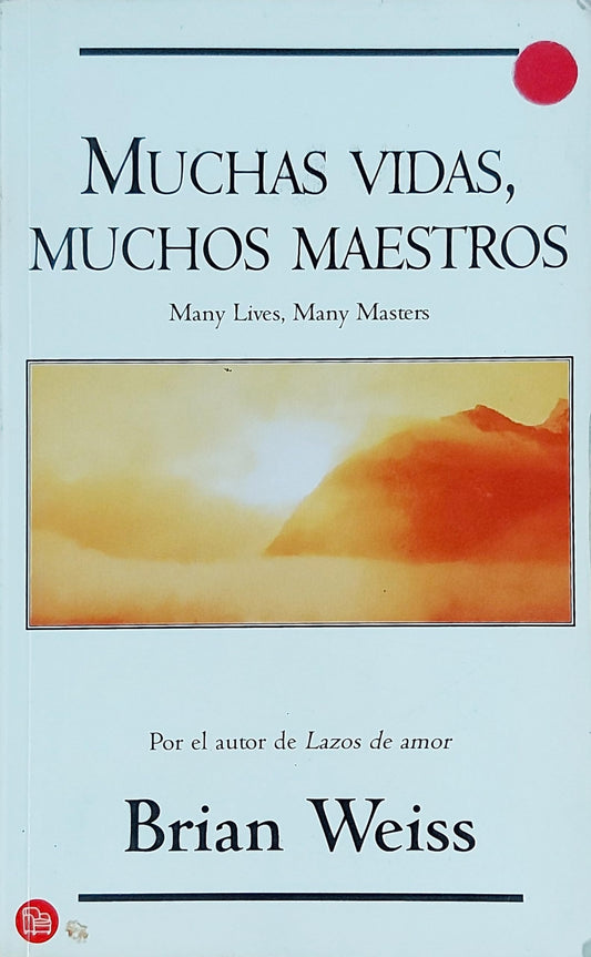 Muchas Vidas Muchos Maestros (Spanish Edition)