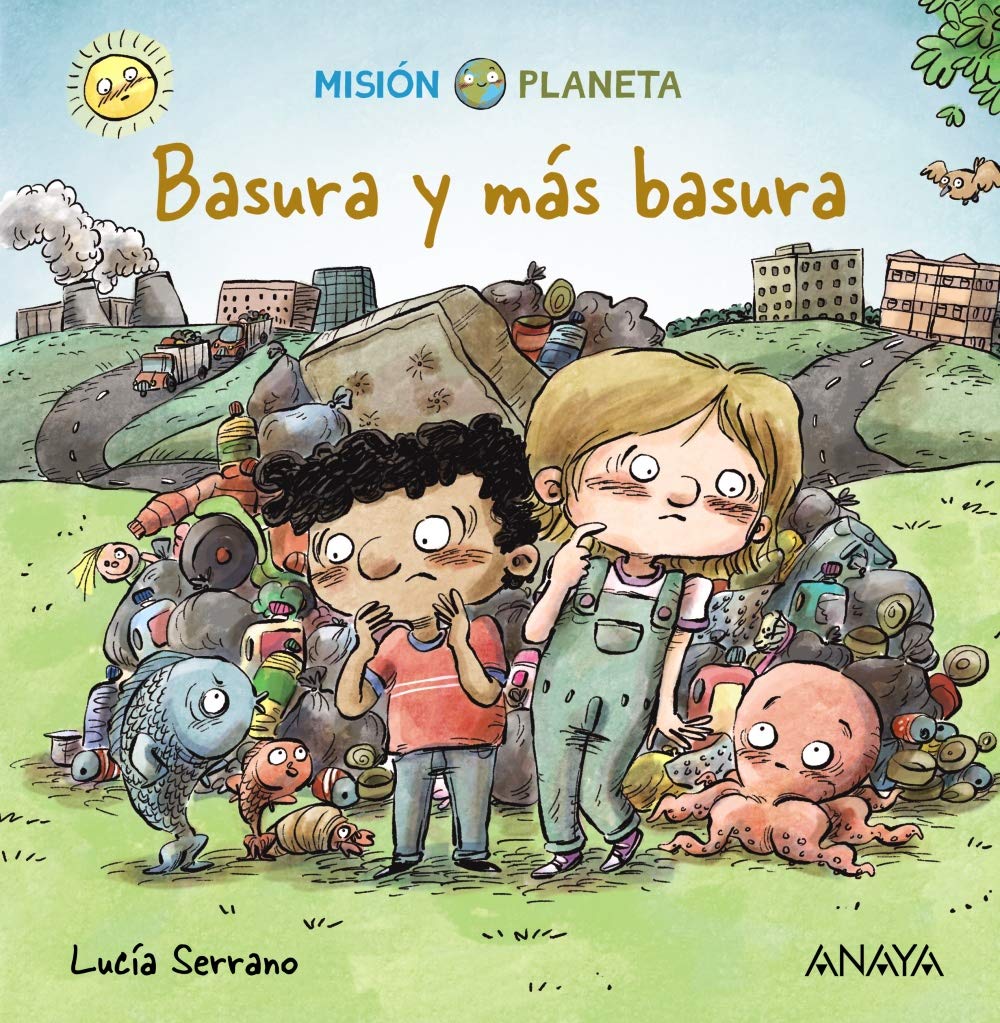 Basura y más basura: Misión Planeta (Spanish Edition)