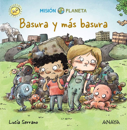 Basura y más basura: Misión Planeta (Spanish Edition)