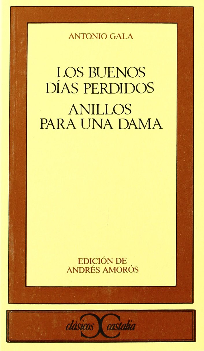 Los buenos días perdidos. Anillos para una dama . (Spanish Edition) - 7012