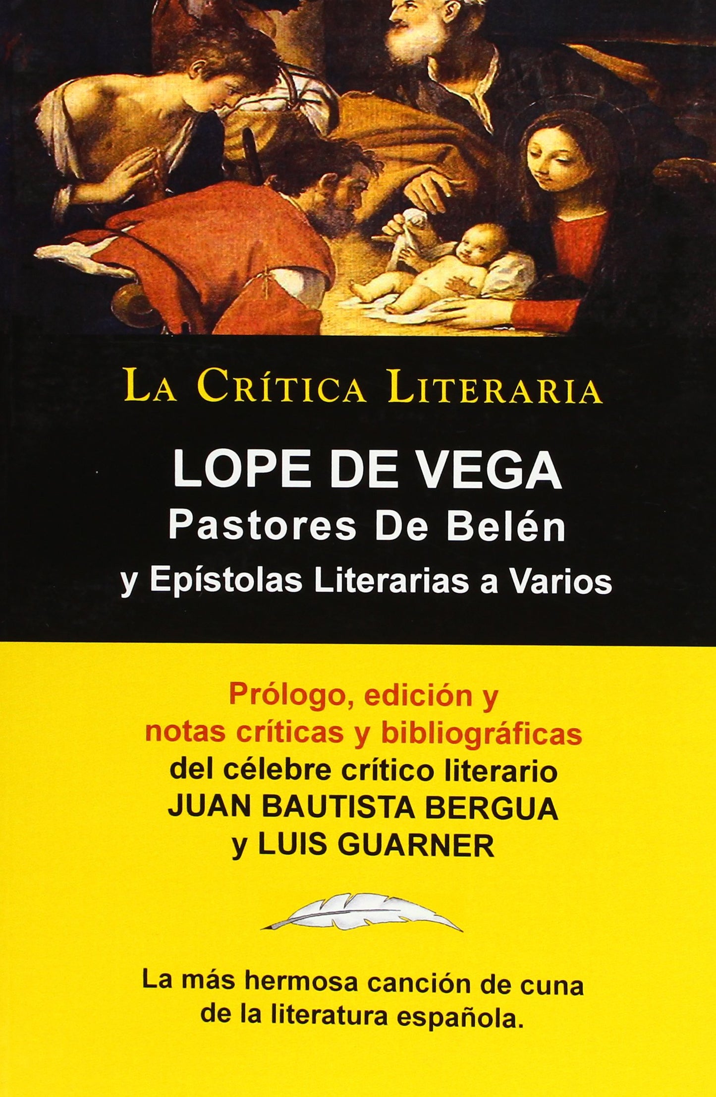 Pastores De Belén:: Prosa Varia ( PASTORES DE BELEN, EPISTLAS LITERARIAS Y VARIOS) (Spanish Edition)