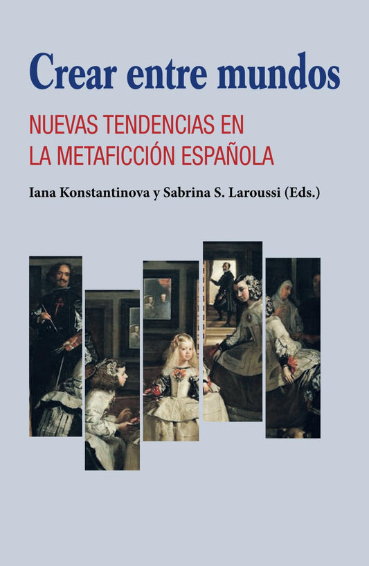 Crear entre mundos: Nuevas tendencias en la metaficción española (Diálogos Peninsulares) (Spanish Edition) - 6366