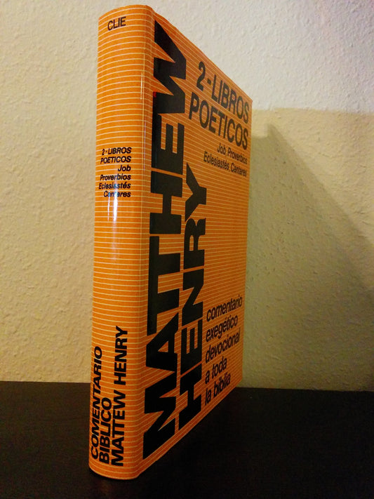 Libros Poeticos II (Comentario Exegetico Devocional a Toda la Biblia)