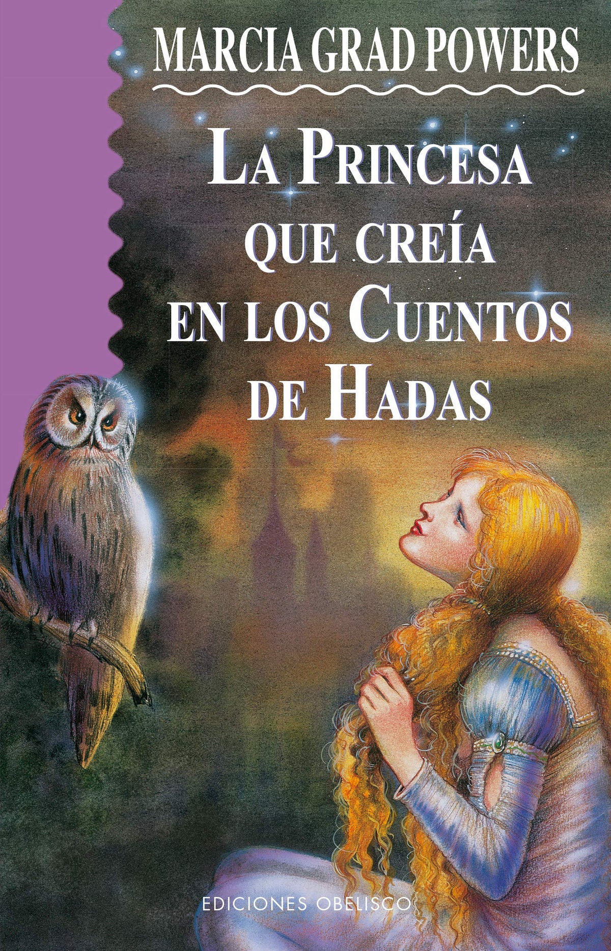 La princesa que creía en cuentos de hadas (Spanish Edition)