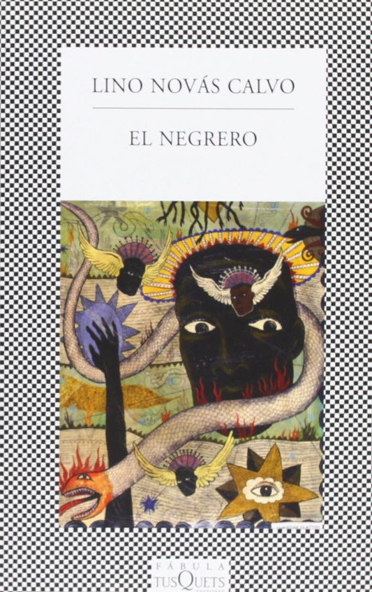 El negrero: Vida novelada de Pedro Blanco Fernández de Trava (Spanish Edition)