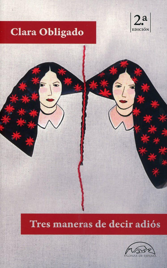 Tres maneras de decir adiós (Coleccion Voces / Literatlira, 356) (Spanish Edition)