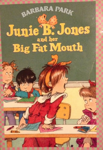 Junie B. Jones and Her Big Fat Mouth