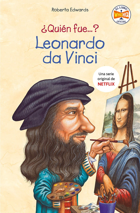 ¿Quién fue Leonardo da Vinci? / Who Was Leonardo da Vinci? (Biografia E Historia Series) (Spanish Edition)